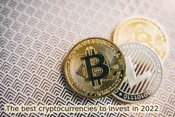 The best cryptocurrencies to invest in 2022