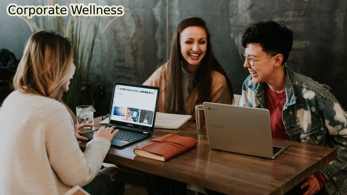 Health, Wellness, and Corporate Wellness