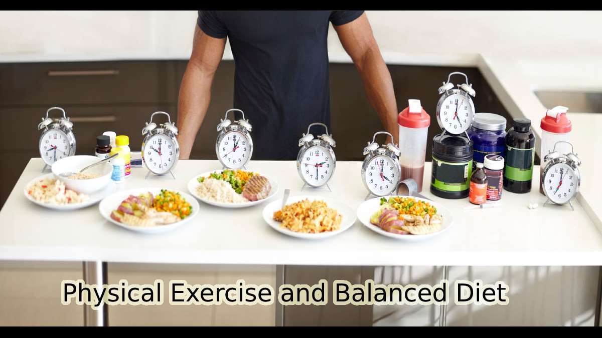 Exercise and a Well-Balanced Diet for Good Health