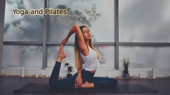 Yoga and Pilates