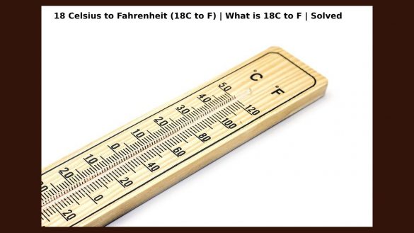 18 Celsius to Fahrenheit