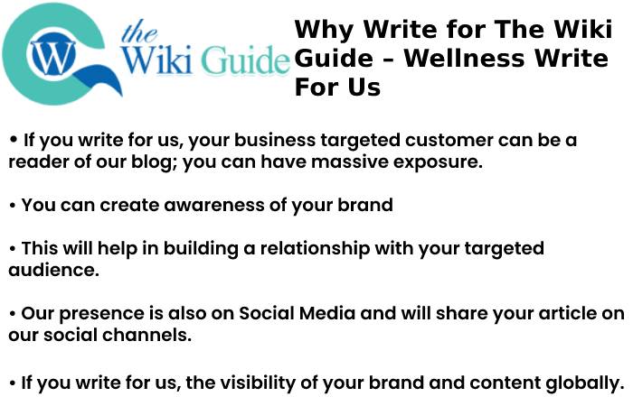 Why Write for The Wiki Guide – Wellness Write For Us