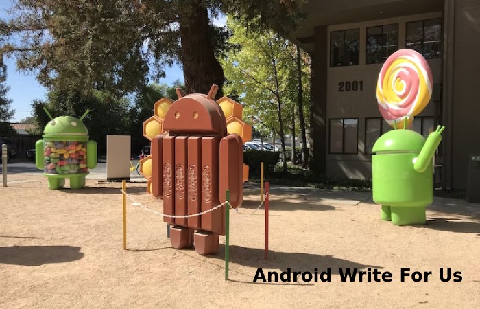 Android Write For Us