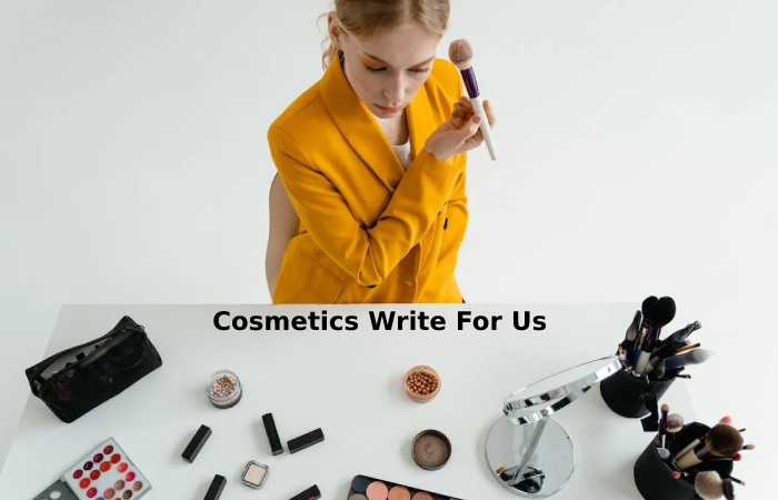 Cosmetics Write For Us