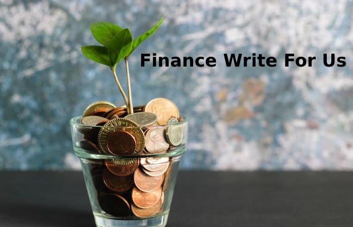 Finance Write For Us