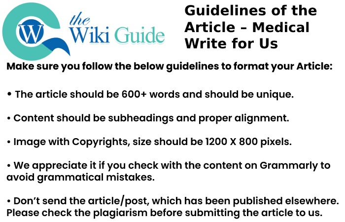 Guidelines of the Article – Medical Write For Us