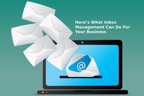 Here’s What Inbox Management Can Do For Your Business