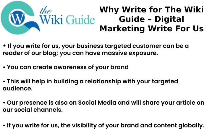 Why Write for The Wiki Guide – Digital Marketing Write For Us