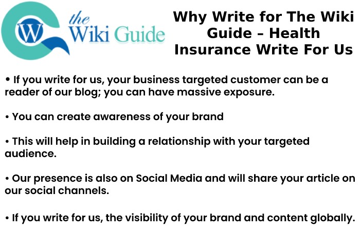Why Write for The Wiki Guide – Health Insurance Write For Us