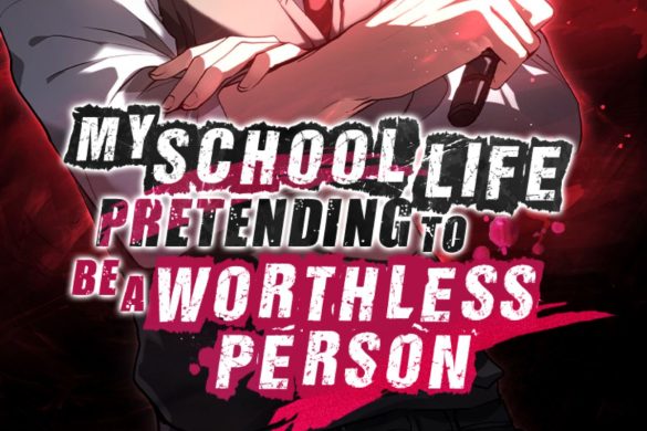 My School Life Pretending To Be a Worthless Person
