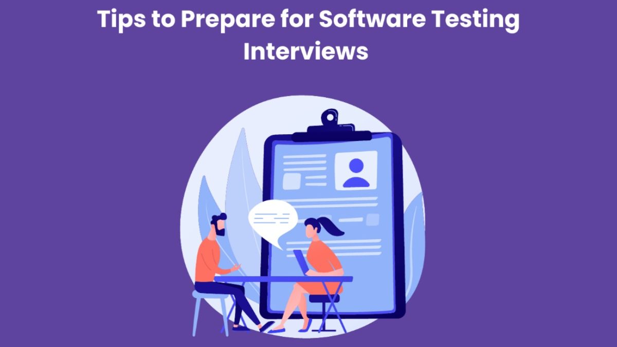 Tips to Prepare for Software Testing Interviews