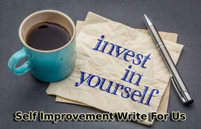 Self Improvement Write for Us
